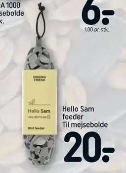 REMA 1000 Hello Sam feeder Til mejsebolde tilbud