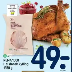 REMA 1000 REMA 1000 Hel dansk kylling 1350 g tilbud
