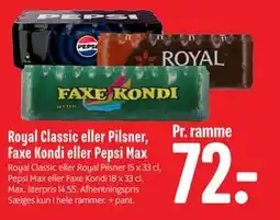 Min Købmand Royal Classic eller Pilsner, Faxe Kondi eller Pepsi Max tilbud