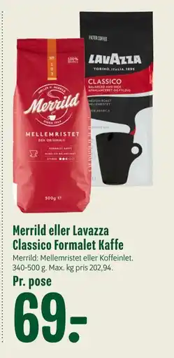 Min Købmand Merrild eller Lavazza Classico Formalet Kaffe tilbud