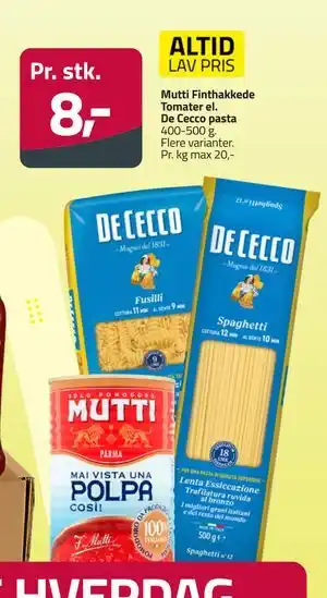 Fleggaard Mutti Finthakkede Tomater el. De Cecco pasta tilbud