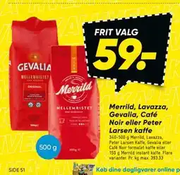 Bilka Merrild, Lavazza, Gevalia, Café Noir eller Peter Larsen kaffe tilbud