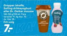 Bilka Gropper iskaffe, Salling drikkeyoghurt eller Dr. Oetker mousse tilbud