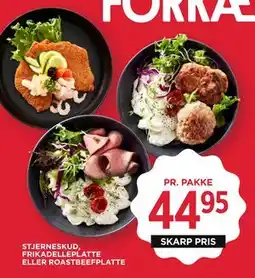 MENY STJERNESKUD, FRIKADELLEPLATTE ELLER ROASTBEEFPLATTE tilbud