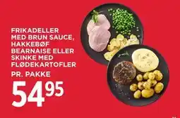MENY FRIKADELLER MED BRUN SAUCE, HAKKEBØF BEARNAISE ELLER SKINKE MED FLØDEKARTOFLER tilbud