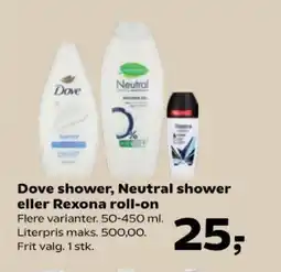 Kvickly Dove shower, neutral shower eller rexona roll-on tilbud