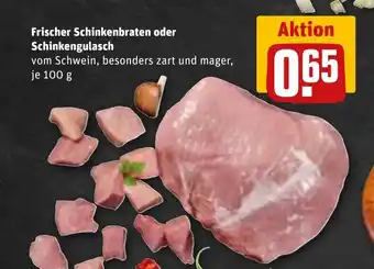REWE DE Frischer schinkenbraten oder schinkengulasch tilbud