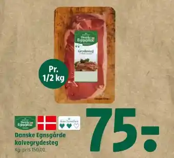 DANSKE EGNSGÅRDE Kalvegrydesteg