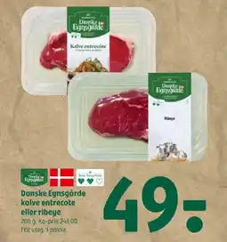 Coop 365 DANSKE EGNSGÅRDE Kalve entrecôte eller ribeye tilbud