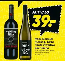 Bilka Hans Geissler Riesling, Casa Ponte Primitivo eller Blend tilbud
