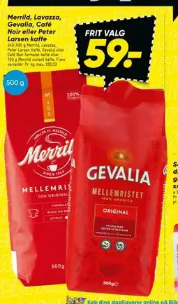 Bilka Merrild, Lavazza, Gevalia, Café Noir eller Peter Larsen kaffe tilbud