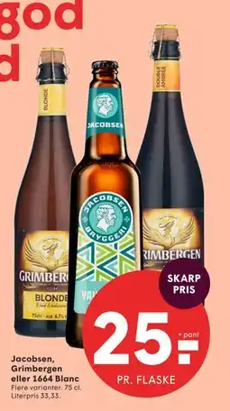 SPAR Jacobsen, Grimbergen eller 1664 Blanc tilbud