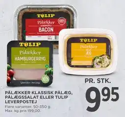 MENY PÅLÆKKER KLASSISK PÅLÆG, PÅLÆGSSALAT ELLER TULIP LEVERPOSTEJ tilbud