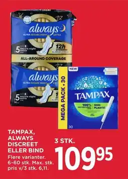 MENY TAMPAX, ALWAYS DISCREET ELLER BIND tilbud