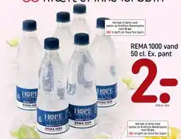 REMA 1000 REMA 1000 vand 50 cl. Ex. pant tilbud