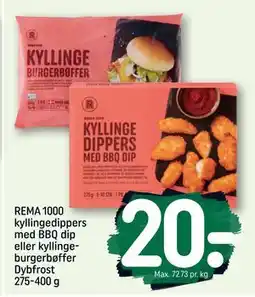 REMA 1000 REMA 1000 kyllingedippers med BBQ dip eller kyllingeburgerbøffer Dybfrost 275-400 g tilbud