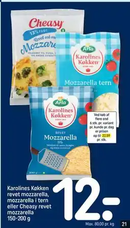 REMA 1000 Karolines Køkken revet mozzarella, mozzarella i tern eller Cheasy revet mozzarella 150-200 g tilbud