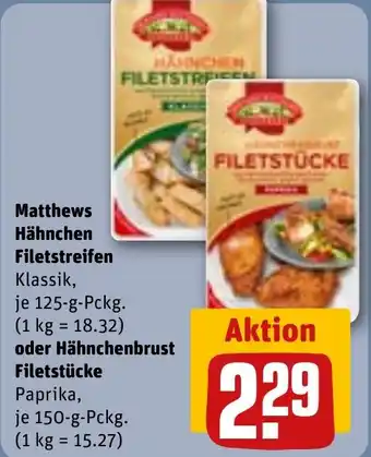REWE DE Matthews Hähnchen Filetstreifen oder Hähnchenbrust Filetstücke tilbud