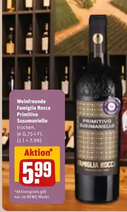 REWE DE Weinfreunde Famiglia Rocca Primitivo Susumaniello tilbud