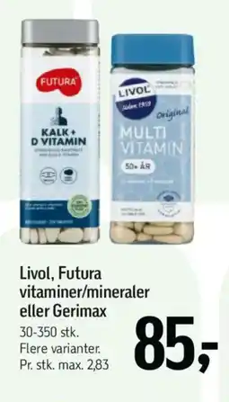 Føtex Livol, Futura vitaminer/mineraler eller Gerimax tilbud