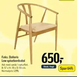 Føtex F.eks. Dolleris Low spisebordsstol tilbud