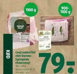 Coop 365 Coop nakkefilet eller Danske Egnsgårde ribbensteg tilbud