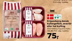 SuperBrugsen Frijsenborg dansk kyllingefilet, overlår eller hel kylling tilbud