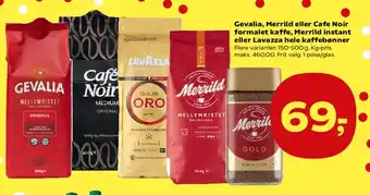 Gevalia, Merrild eller Cafe Noir formalet kaffe, Merrild instant eller Lavazza hele kaffebønner