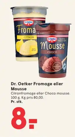 SPAR Dr. Oetker Fromage eller Mousse tilbud