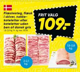 Bilka Flæskesteg, flæsk i skiver, nakkekoteletter eller koteletter uden ben af dansk gris tilbud