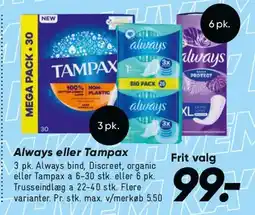 Bilka Always eller Tampax tilbud