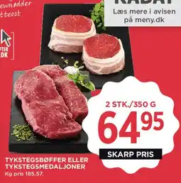 MENY Tykstegsbøffer eller tykkstegsmedaljoner tilbud