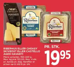 MENY Riberhus / Cheasy / Castello (skiveost) tilbud