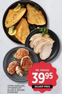MENY 3 frikadeller / fiskefilet / skiver kamsteg tilbud