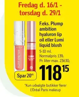 Føtex Plump ambition hyaluron lip oil eller Lumi liquid blush tilbud