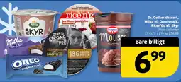 Løvbjerg Dr. Oetker dessert, Milka el. Oreo snack, Ricen'Go el. Skyr tilbud