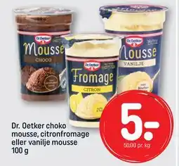 REMA 1000 Dr. Oetker choko mousse, citronfromage eller vanilje mousse 100 g tilbud
