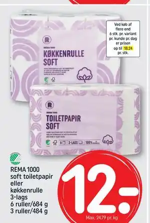 REMA 1000 soft toiletpapir eller køkkenrulle 3-lags 6 ruller/684 g 3 ruller/484 g
