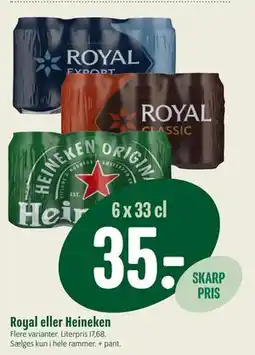 Min Købmand Royal eller Heineken tilbud