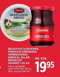 MENY BEAUVAIS SURVARER, PREMIUM DRESSING, HERREGÅRDSRØDKÅL ELLER BÄHNCKE SENNEP I GLAS tilbud