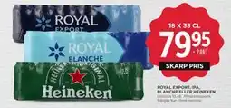 MENY ROYAL EXPORT, IPA, BLANCHE ELLER HEINEKEN tilbud