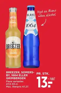 MENY BREEZER, SOMERSBY, 1664 ELLER GRIMBERGEN tilbud