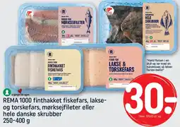 REMA 1000 REMA 1000 finthakket fiskefars, lakse- og torskefars, mørksefileter eller hele danske skrubber tilbud