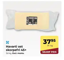 Dagrofa S-Engros Havarti ost skorpefri 45+ tilbud
