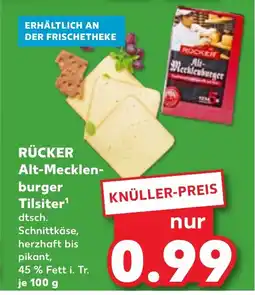 Kaufland DE RÜCKER Alt-Mecklen- burger Tilsiter tilbud