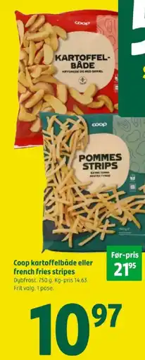 Coop 365 Coop kartoffelbåde eller french fries stripes tilbud