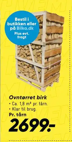 Bilka Ovntørret birk tilbud