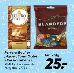 Bilka Ferrero Rocher plader, Toms Gajol eller karameller tilbud