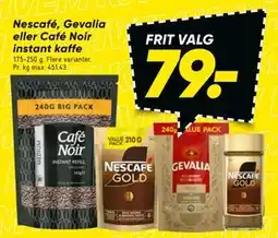 Bilka Nescafé, Gevalia eller Café Noir instant kaffe tilbud