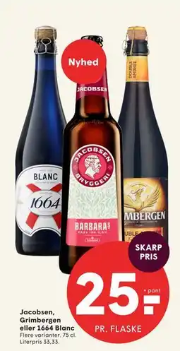 SPAR Jacobsen, Grimbergen eller 1664 Blanc tilbud